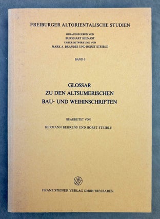 Item #M13363 Glossar zu den Altsumerischen Bau- und Weihinschriften. BEHRENS Hermann - STEIBLE Horst
