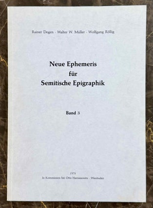 Item #M13370 Neue Ephemeris für semitische Epigraphik. Band 3. DEGEN Rainer - MÜLLER Walter...