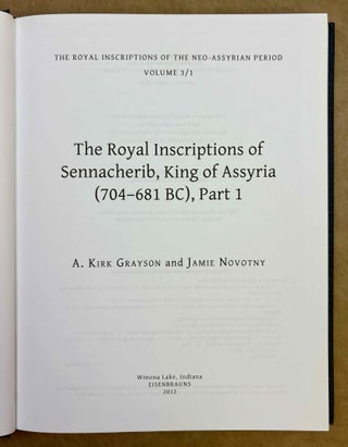 Royal Inscriptions of Mesopotamia. Neo-Assyrian Periods. The Royal Inscriptions of Sennacherib, King of Assyria (704-681 BC). Part 1 & Part 2 (complete in itself).