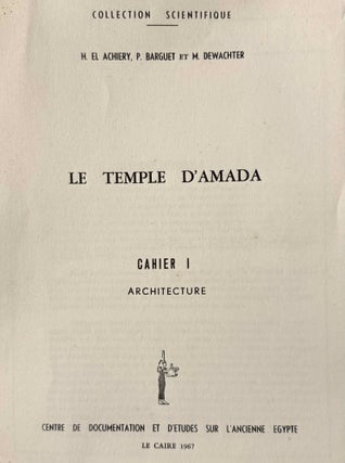 Le temple d'Amada. Cahier I: Architecture.