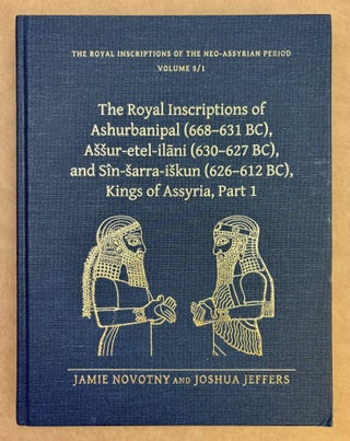 Item #M13377 Royal Inscriptions of Mesopotamia. Neo-Assyrian Periods. The royal inscriptions of...