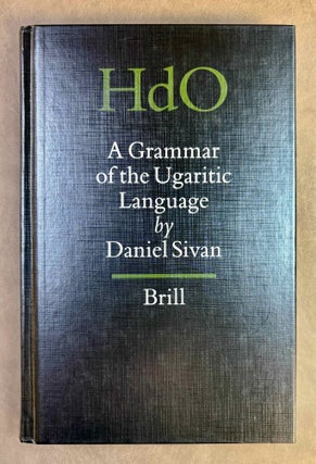 Item #M13382 A Grammar of the Ugaritic Language. Second Impression with Corrections. SIVAN Daniel