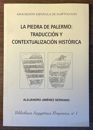 Item #M13390 La piedra de Palermo. Traducción y contextualización histórica. SERRANO Alejandro...