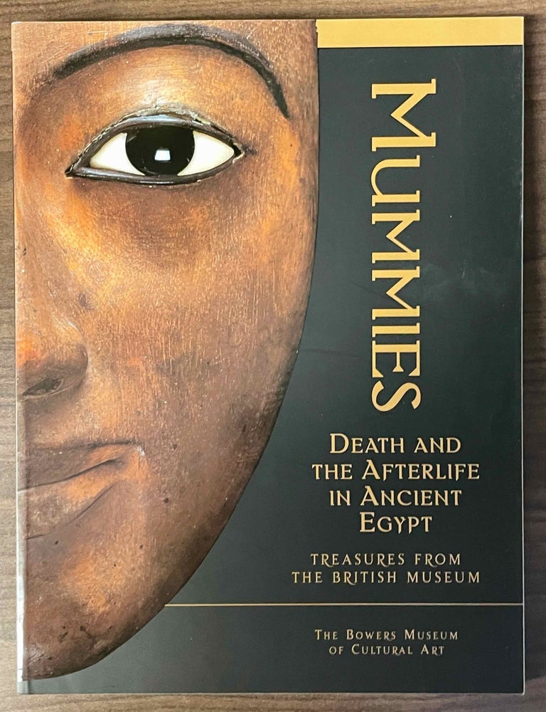 Neil Strudwick Mummies. Death and the Afterlife in Ancient Egypt. Treasures from the ...