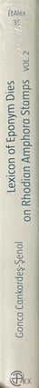 Lexicon of Eponym Dies on Rhodian Amphora Stamps. Vol. I: Eponyms A. Vol. II: Eponyms B to K. Vol. III: Eponyms L to S. Vol. VI: Eponyms T to X (complete set)