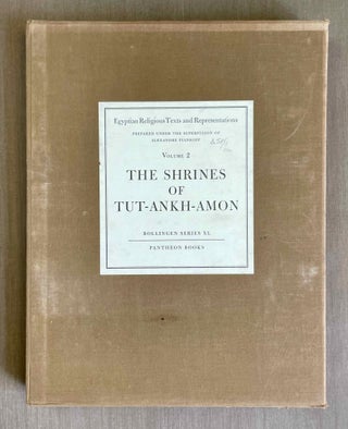Item #M1340q The shrines of Tut-Ankh-Amun. PIANKOFF Alexandre