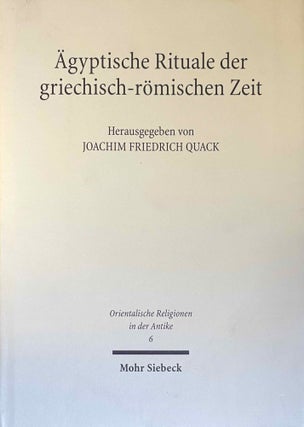 Item #M13423 Ägyptische Rituale der griechisch-römischen Zeit. QUACK Joachim Friedrich