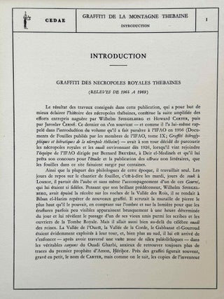 Graffiti de la montagne thébaine. Complete run of I-III (except II,4), as follows: Vol. I: Cartographie, topographie, géomorphologie, préhistoire. I,1: Cartographie et étude topographique illustrée. I,2: La vallée de l'ouest. I,3: Compléments aux secteurs A et C. Franges du Sahara thébain. I,4: Vallée des pélerins d'Espagne (E.1) et compléments aux secteurs A, B et C. Nouvelles observations à la frange du Sahara thébain (vol. I is complete). Vol. II: Plans de position. Issues II,1 to II,3 and II,5 to II,6 (Vol. II is missing II,4). Vol. III: Fac-similés. Issues III,1 to III,7 (Vol. III is complete).