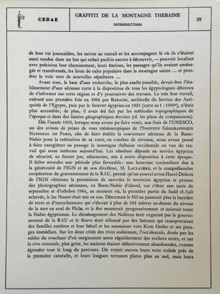 Graffiti de la montagne th&eacute;baine. Complete run of I-III (except II,4), as follows: Vol. I: Cartographie, topographie, g&eacute;omorphologie, pr&eacute;histoire. I,1: Cartographie et &eacute;tude topographique illustr&eacute;e. I,2: La vall&eacute;e de l'ouest. I,3: Compl&eacute;ments aux secteurs A et C. Franges du Sahara th&eacute;bain. I,4: Vall&eacute;e des p&eacute;lerins d'Espagne (E.1) et compl&eacute;ments aux secteurs A, B et C. Nouvelles observations &agrave; la frange du Sahara th&eacute;bain (vol. I is complete). Vol. II: Plans de position. Issues II,1 to II,3 and II,5 to II,6 (Vol. II is missing II,4). Vol. III: Fac-simil&eacute;s. Issues III,1 to III,7 (Vol. III is complete).