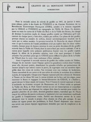 Graffiti de la montagne thébaine. Complete run of I-III (except II,4), as follows: Vol. I: Cartographie, topographie, géomorphologie, préhistoire. I,1: Cartographie et étude topographique illustrée. I,2: La vallée de l'ouest. I,3: Compléments aux secteurs A et C. Franges du Sahara thébain. I,4: Vallée des pélerins d'Espagne (E.1) et compléments aux secteurs A, B et C. Nouvelles observations à la frange du Sahara thébain (vol. I is complete). Vol. II: Plans de position. Issues II,1 to II,3 and II,5 to II,6 (Vol. II is missing II,4). Vol. III: Fac-similés. Issues III,1 to III,7 (Vol. III is complete).