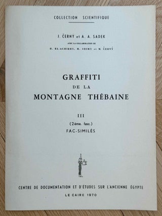 Graffiti de la montagne th&eacute;baine. Complete run of I-III (except II,4), as follows: Vol. I: Cartographie, topographie, g&eacute;omorphologie, pr&eacute;histoire. I,1: Cartographie et &eacute;tude topographique illustr&eacute;e. I,2: La vall&eacute;e de l'ouest. I,3: Compl&eacute;ments aux secteurs A et C. Franges du Sahara th&eacute;bain. I,4: Vall&eacute;e des p&eacute;lerins d'Espagne (E.1) et compl&eacute;ments aux secteurs A, B et C. Nouvelles observations &agrave; la frange du Sahara th&eacute;bain (vol. I is complete). Vol. II: Plans de position. Issues II,1 to II,3 and II,5 to II,6 (Vol. II is missing II,4). Vol. III: Fac-simil&eacute;s. Issues III,1 to III,7 (Vol. III is complete).