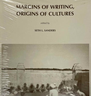 Item #M13553 Margins of writing, origins of cultures. SANDERS Seth L