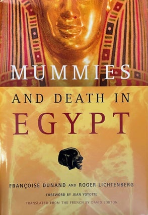 Item #M13593 Mummies and Death in Egypt. DUNAND Françoise - LICHTENBERG Roger