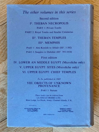 Topographical Bibliography. Vol. I: The Theban necropolis. Part 1: Private tombs. Part 2: Royal tombs and smaller cemeteries. Vol. II: Theban temples. Vol. III: Memphis. Part 1: Abu Rawash to Abusir. Part 2: Saqqara to Dahshur. Vol. VI: Upper Egypt: Chief Temples (excluding Thebes). Abydos, Dendera, Esna, Edfu, K&ocirc;m Ombo, and Philae. Vol. VII: Nubia deserts and outside Egypt (missing vol. IV, V & VIII)[newline]M1360e-82.jpeg