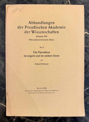 Item #M13621 Die Parenthese im engern und im weitern Sinne. SCHWYZER Eduard