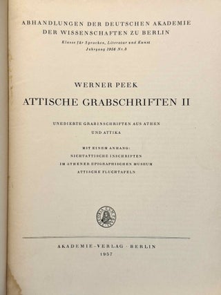 Attische Grabschriften. Vol. I: Eine Nachlese zum letzten Band der Inscriptiones Graecae II/III 2. Vol. II: Unedierte Grabinschriften aus Athen und Attika.[newline]M13625-04.jpeg