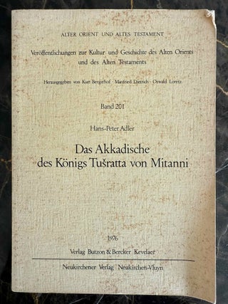 Das Akkadische des K&ouml;nigs Tusratta von Mitanni