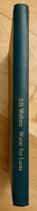 Item #M13659 Water for Larsa. An Old Babylonian archive dealing with irrigation. WALTERS Stanley D