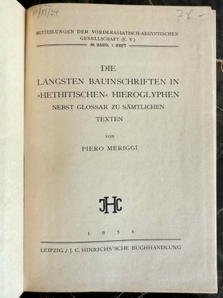 Die l&auml;ngsten Bauinschriften in "hethitischen" Hieroglyphen. Nebst Glossar zu s&auml;mtlichen Texten.[newline]M13660-03.jpeg