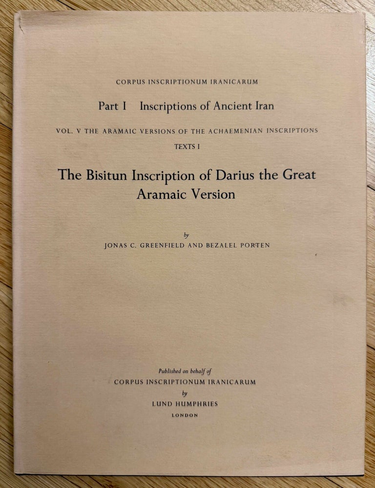 Item #M13661 The Bisitun inscription of Darius the Great, Aramaic version. GREENFIELD Jonas C. - PORTEN Bezalel.[newline]M13661-00.jpeg