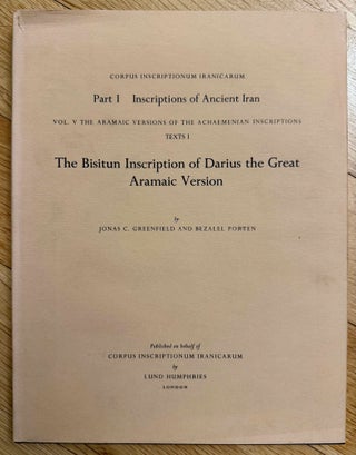 Item #M13661 The Bisitun inscription of Darius the Great, Aramaic version. GREENFIELD Jonas C. -...