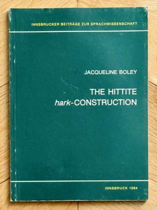 Item #M13662 The Hittite hark-construction. BOLEY Jacqueline[newline]M13662-00.jpeg
