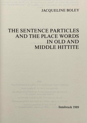 The sentence particles and the place words in old and middle Hittite