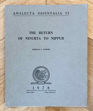 Item #M13678 The return of Ninurta to Nippur. An-gim dim-ma. COOPER Jerrold S. - BERGMANN Eugen
