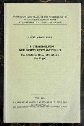 Item #M13683 Die Umsiedelung der schwarzen Gottheit. Das hethitische Ritual KUB XXIX 4 (des...