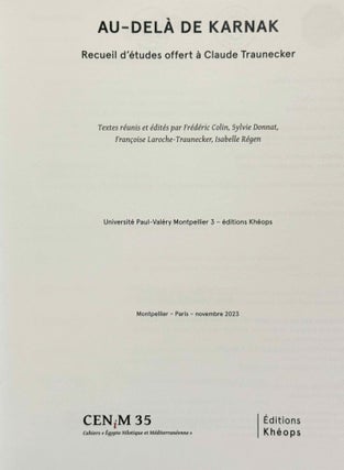 Au-delà de Karnak. Recueil d'études offert à Claude Traunecker.