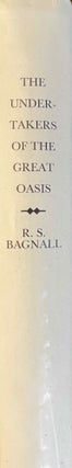 Item #M13755 The undertakers of the Great Oasis (P. Nekr.). BAGNALL Roger S
