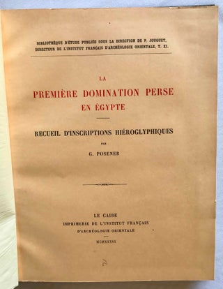 La première domination perse en Egypte. Recueil d’inscriptions hiéroglyphiques.