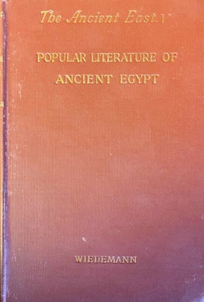 Item #M13819 Popular Literature of Ancient Egypt. WIEDEMANN Alfred