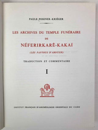 Les archives du temple funéraire de Neferirkare-Kakai (Les papyrus d'Abousir). Traduction et commentaire. Tomes I & II (complete set)[newline]M1381g-02.jpeg