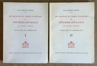 Les archives du temple funéraire de Neferirkare-Kakai (Les papyrus d'Abousir). Traduction et commentaire. Tomes I & II (complete set)