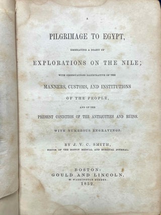 Item #M13821 A pilgrimage to Egypt. Embracing a diary of the explorations on the Nile. With...[newline]M13821-00.jpeg