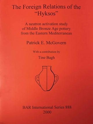 Item #M13834 The foreign relations of the "Hyksos". A neutron activation study of...