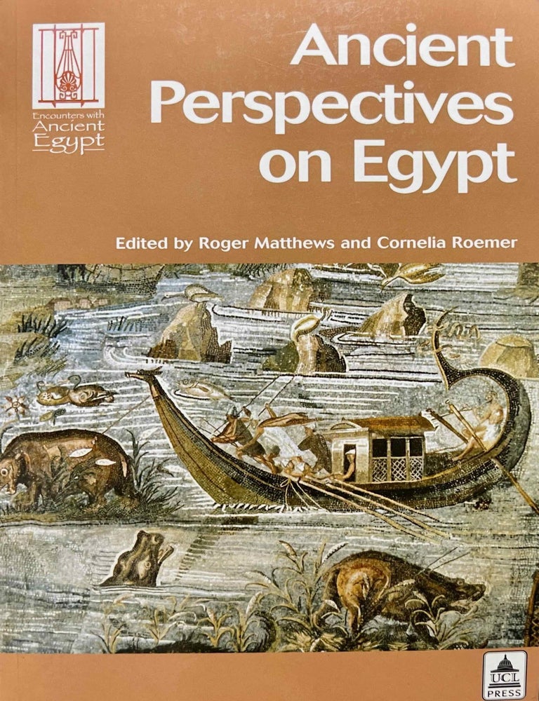 Item #M13851 Ancient perspectives on Egypt. MATTHEWS Roger - ROEMER Cornelia.