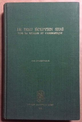 Item #M1385b Le dieu égyptien Shaï dans la religion et l'onomastique. QUAEGEBEUR Jan