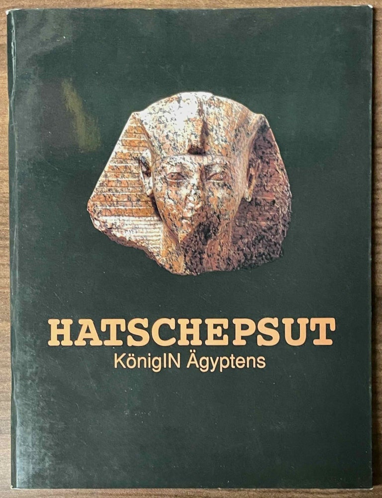 Item #M13872 Hatschepsut. K&ouml;nigIN &Auml;gyptens. GRIMM Alfred - SCHOSKE Sylvia.