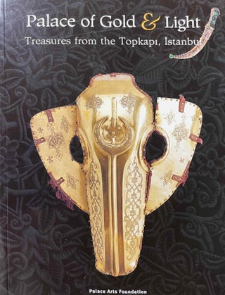 Item #M13918 Palace of gold & light. Treasures from the Topkapi, Istanbul. AAC - Catalogue...