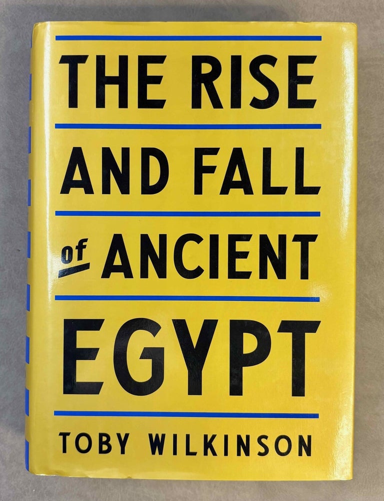 The rise and fall of ancient Egypt | WILKINSON Toby A. H