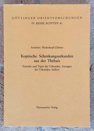 Item #M13964 Koptische Schenkungsurkunden aus der Thebais. Formeln und Topoi der Urkunden,...