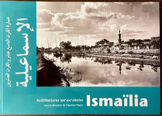 Item #M13970 Ismaïlia. Architectures XIXe-XXe siècles. ABBAS Rauf - PIATON Claudine, author,...