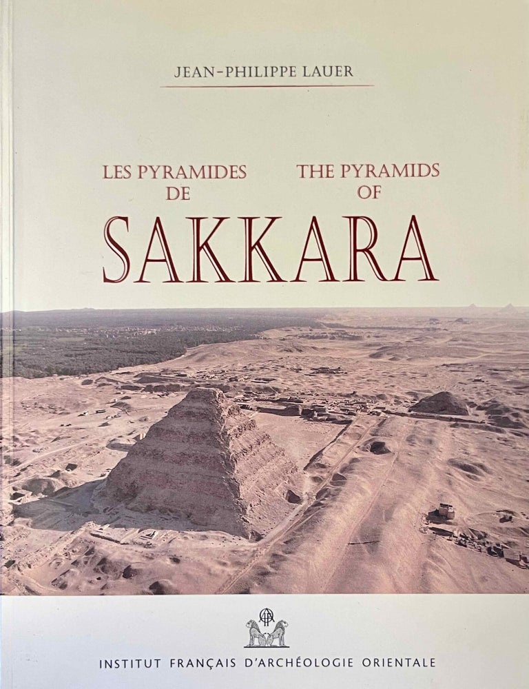 Item #M13985 Les pyramides de Sakkara = The pyramids of Sakkara. LAUER Jean-Philippe.[newline]M13985-00.jpeg