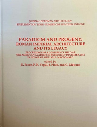 Item #M14009 Paradigm and progeny. Roman imperial architecture and its legacy. Proceedings of a...