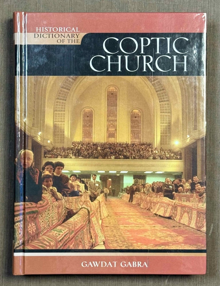 Item #M14065 Historical dictionary of the Coptic Church. GABRA Gawdat.[newline]M14065-00.jpeg
