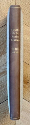 Historia de la nación mexicana. Reproducción a todo color del Códice de 1576 (Códice Aubin).