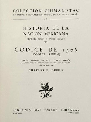 Historia de la naci&oacute;n mexicana. Reproducci&oacute;n a todo color del C&oacute;dice de 1576 (C&oacute;dice Aubin).