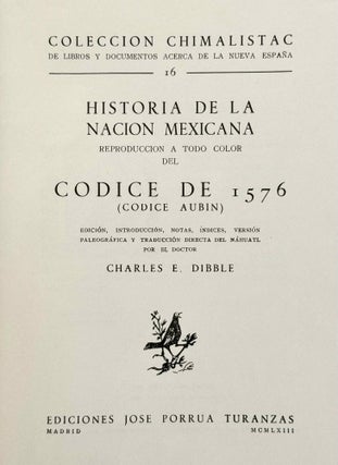 Historia de la nación mexicana. Reproducción a todo color del Códice de 1576 (Códice Aubin).